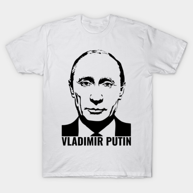 President Putin Putin TShirt TeePublic